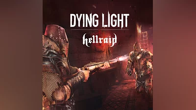 Dying Light  Hellraid