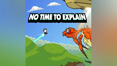 No Time To Explain