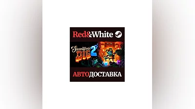 SteamWorld Dig 2 * STEAM RUSSIA AUTODELIVERY