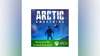 Arctic Awakening XBOX Any account .