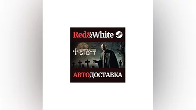 Graveyard Shift * STEAM RUSSIA AUTODELIVERY