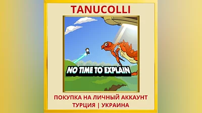 No Time To Explain PS4/PS5/PS Turkey/Ukraine