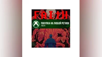 FAITH: The Unholy Trinity XBOX Any account .