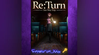 ReTurn - One Way Trip XBOX Key