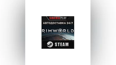 RimWorld STEAM AUTO RU/UA/KZ/CIS