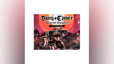 BLACK CLOVER: QUARTET KNIGHTS Deluxe KEY INSTANTLY