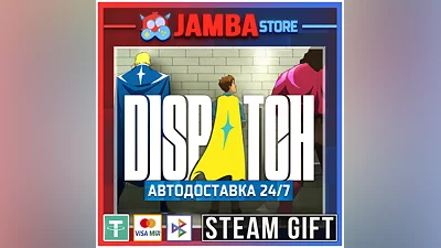 Dispatch | STEAM GIFT | RU - WORLD | AUTO