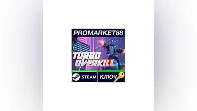 Turbo Overkill Steam Key   GLOBAL