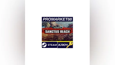 Warhammer 40,000: Sanctus Reach EU Steam Key  EUROPE