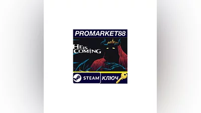 He is Coming EU PC Steam Key EUROPE