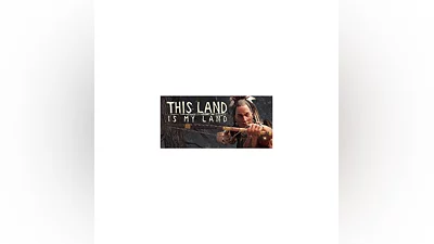 This Land Is My Land (Steam Gift RU)