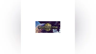Industries of Titan STEAM Russia