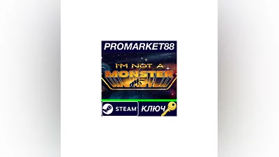 I'm not a Monster Steam Key   GLOBAL