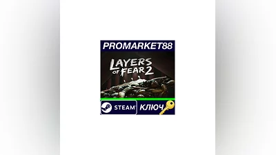 Layers of Fear 2 Steam Key   GLOBAL