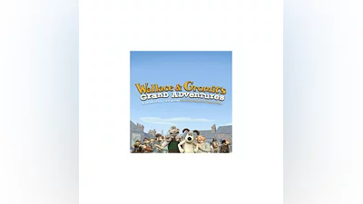 Wallace & Gromit’s Grand Adventures   EPIC GAMES