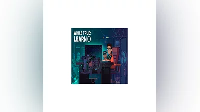 while True: learn()   EPIC GAMES   (PC)