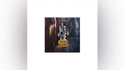 This War of Mine: Stories - Father's Promise   GOG �