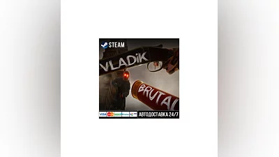 VLADiK BRUTAL Steam Gift