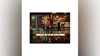 First Class Trouble (steam key)