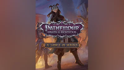 Pathfinder: Wrath of the Righteous - A Dance of Masks