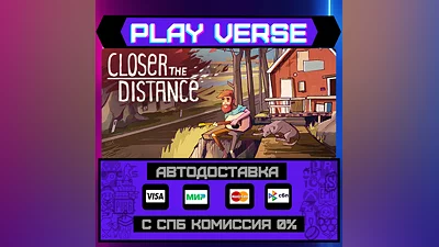 Closer the Distance  AUTO-ISSUE  STEAM GIFT