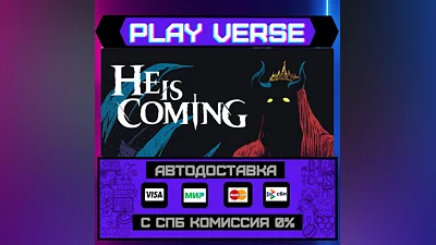 He is Coming  AUTO-ISSUE  STEAM GIFT