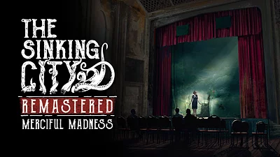 The Sinking City Remastered - Merciful Madness