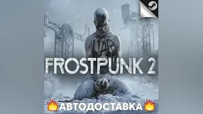 Frostpunk 2 - STEAM RU / Select region AUTO