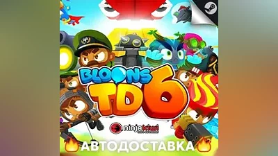 BLOONS TD 6 - STEAM RU / Select region AUTO