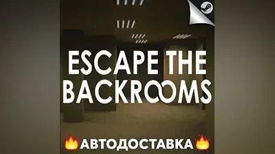 Escape the Backrooms - STEAM RU / Select region AUTO