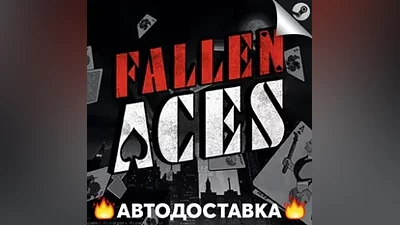Fallen Aces - STEAM RU / Select region AUTO