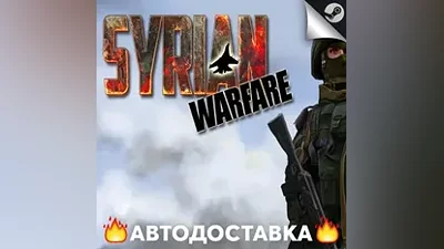 Syrian Warfare - STEAM RU / Select region AUTO