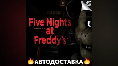 Five Nights at Freddys - STEAM RU / Select region AUTO
