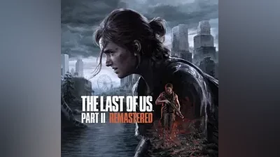 THE LAST OF US PART II REMASTERED (STEAM/RU/EU/TR KEY
