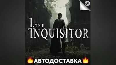 The Inquisitor - STEAM RU / Select region AUTO