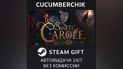 Bye Sweet Carole STEAM GIFT AUTO RU+World