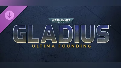 Warhammer 40,000: Gladius - Ultima Founding Bundle