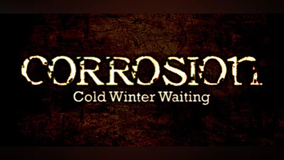 Corrosion: Cold Winter Waiting [Enhanced Edition] Bundle