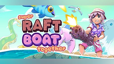 Super Raft Boat Together Bundle