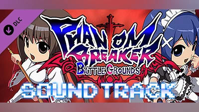 Phantom Breaker: Battle Grounds - Original Soundtrack Bundle