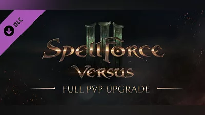 SpellForce 3: Versus Edition - Full PvP Upgrade Bundle