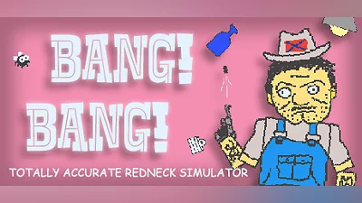BANG! BANG! Totally Accurate Redneck Simulator Bundle