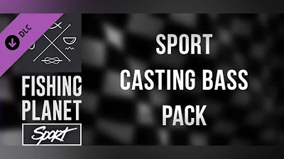 Fishing Planet: Sport Casting Bass Pack Bundle