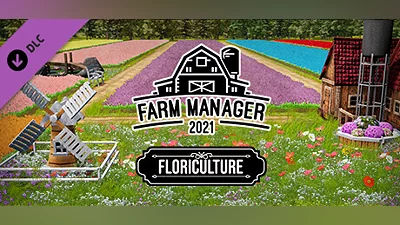 Farm Manager 2021 - Floriculture DLC Bundle