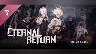 Eternal Return Soundtrack Bundle