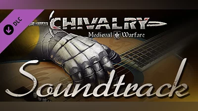 Chivalry: Medieval Warfare and Chivalry: Deadliest Warrior - Soundtrack Bundle