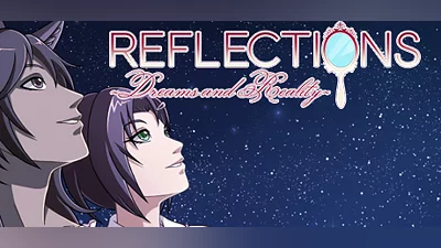 Reflections ~Dreams and Reality~ Bundle