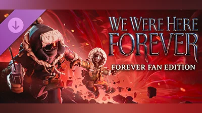 We Were Here Forever: Fan Edition Bundle
