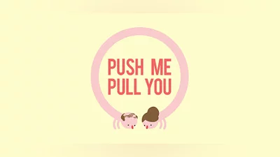Push Me Pull You Bundle