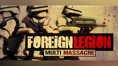 Foreign Legion: Multi Massacre Bundle